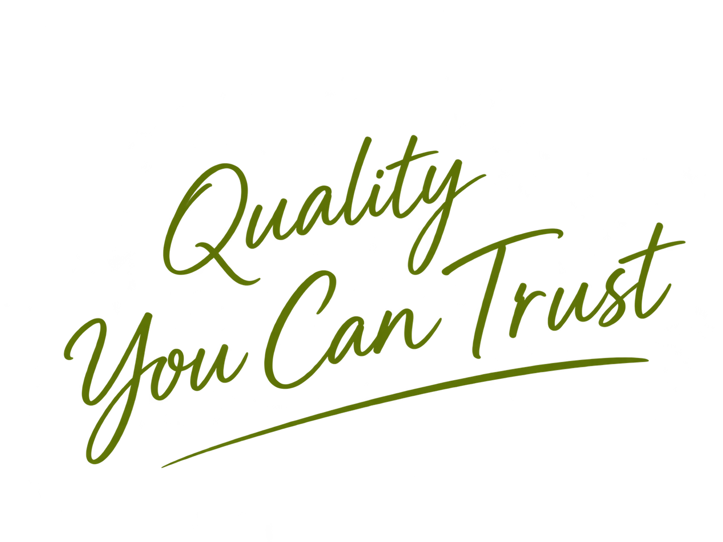 Quality You Can Trust